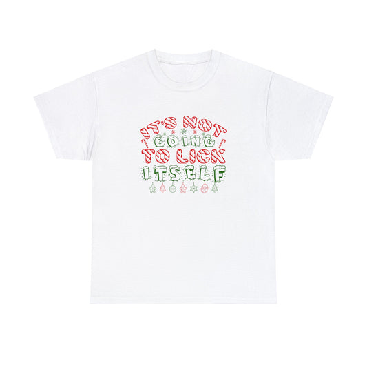 It's Not Going To Lick Itself Unisex Heavy Cotton Tee