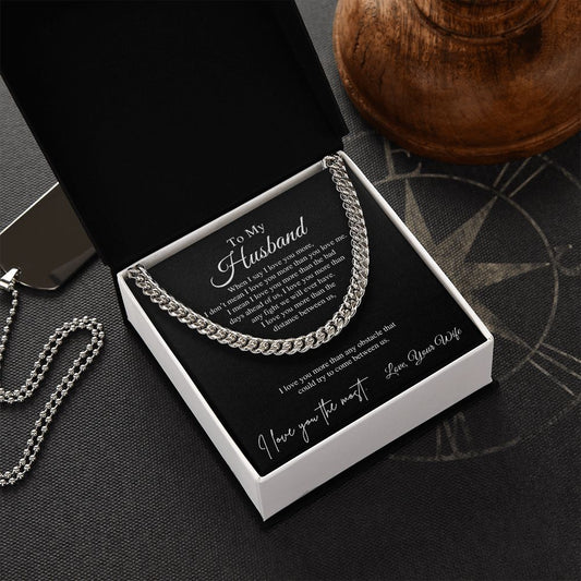 To My Husband | I Love You The Most - Cuban Link Chain