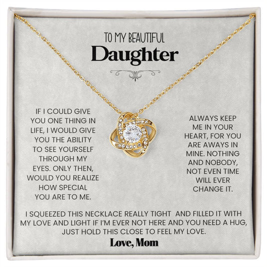My Beautiful Daughter| My Love & Light - Love Knot Necklace