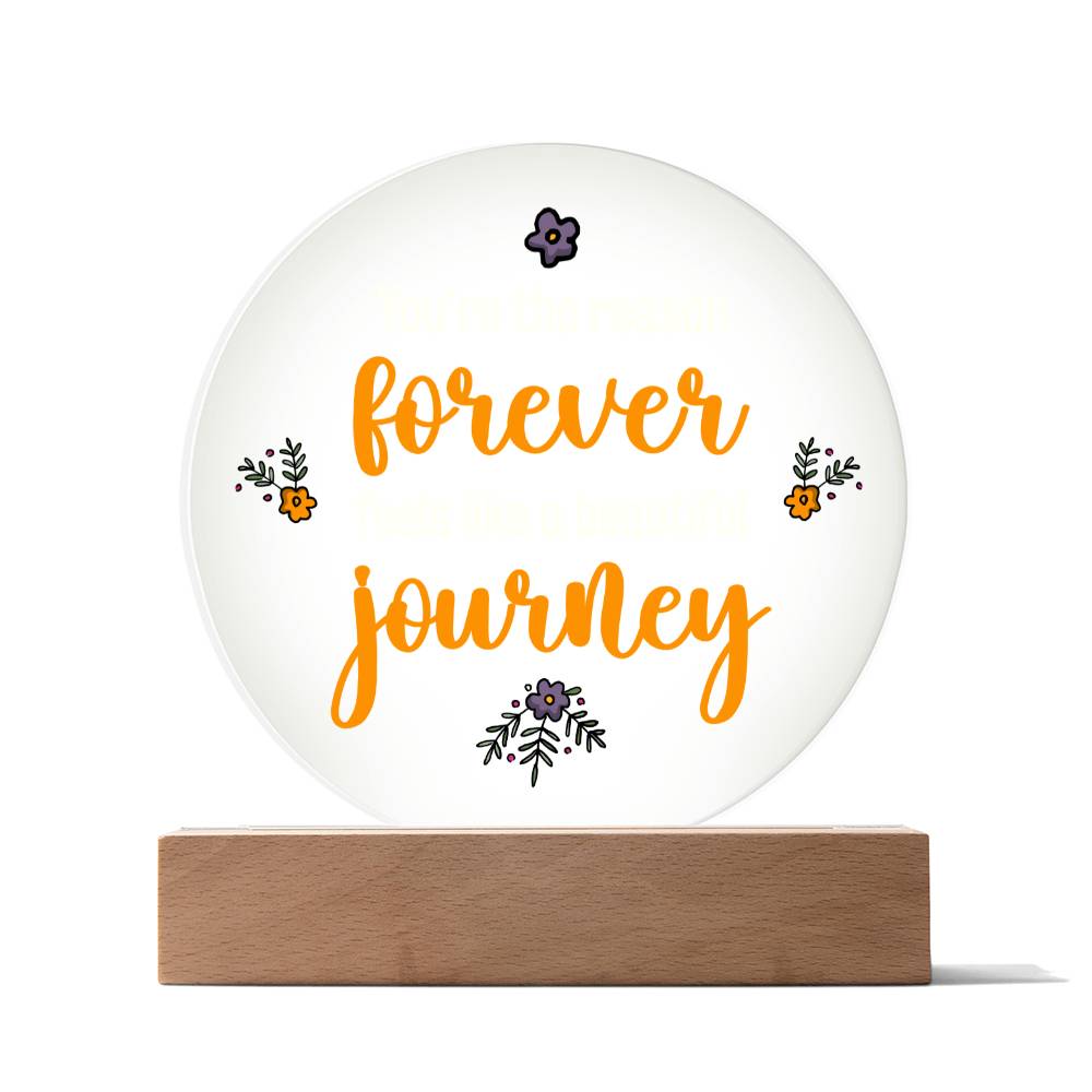 Printed Circle Acrylic Plaque Forever Journey